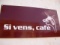Si Vens Cafè